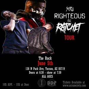 Righteous & Ratchet Tour