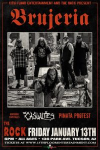 13th Floor Entertainment & The Rock Present Brujeria, The Casualties