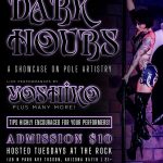 DARK HOURS a SHOWCASE on POLE ARTISTRY